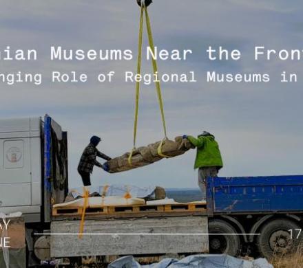 Ukrainian Museums Near the Front Line